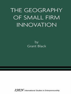 cover image of The Geography of Small Firm Innovation
